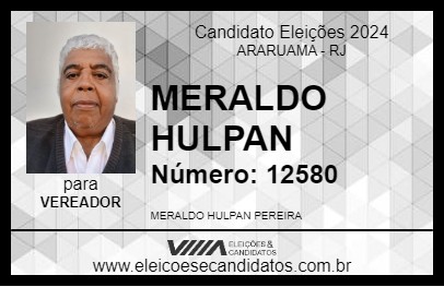 Candidato MERALDO HULPAN 2024 - ARARUAMA - Eleições