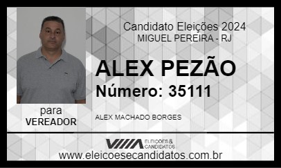 Candidato ALEX PEZÃO 2024 - MIGUEL PEREIRA - Eleições