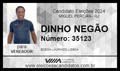 Candidato DINHO NEGÃO 2024 - MIGUEL PEREIRA - Eleições