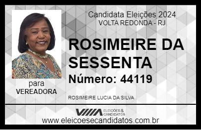 Candidato ROSIMEIRE DA SESSENTA 2024 - VOLTA REDONDA - Eleições