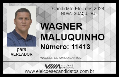 Candidato WAGNER MALUQUINHO 2024 - NOVA IGUAÇU - Eleições