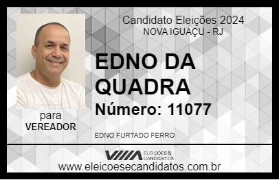 Candidato EDNO DA QUADRA 2024 - NOVA IGUAÇU - Eleições