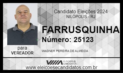 Candidato FARRUSQUINHA 2024 - NILÓPOLIS - Eleições