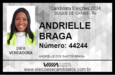 Candidato ANDRIELLE BRAGA 2024 - DUQUE DE CAXIAS - Eleições