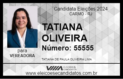 Candidato TATIANA OLIVEIRA 2024 - CARMO - Eleições