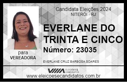 Candidato EVERLANE DO TRINTA E CINCO 2024 - NITERÓI - Eleições