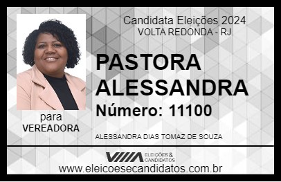 Candidato PASTORA ALESSANDRA 2024 - VOLTA REDONDA - Eleições