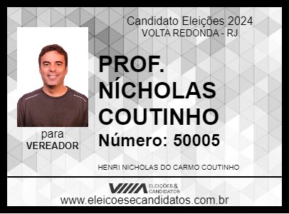 Candidato PROF. NÍCHOLAS COUTINHO 2024 - VOLTA REDONDA - Eleições