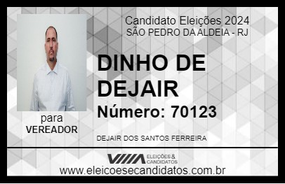 Candidato DINHO DE DEJAIR 2024 - SÃO PEDRO DA ALDEIA - Eleições