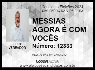 Candidato MESSIAS AGORA É COM VOCÊS 2024 - SÃO PEDRO DA ALDEIA - Eleições