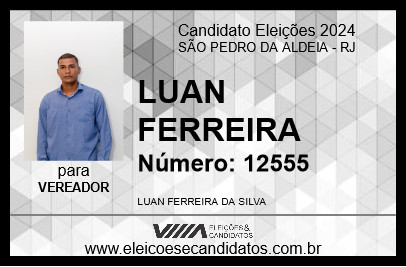 Candidato LUAN FERREIRA 2024 - SÃO PEDRO DA ALDEIA - Eleições