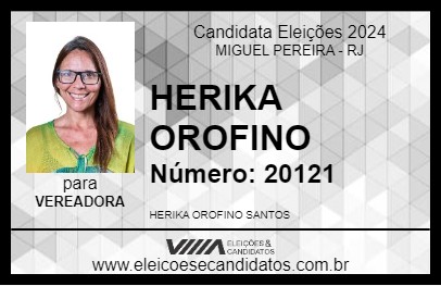 Candidato HERIKA OROFINO 2024 - MIGUEL PEREIRA - Eleições