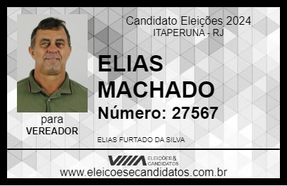 Candidato ELIAS MACHADO 2024 - ITAPERUNA - Eleições