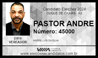 Candidato PASTOR ANDRE 2024 - DUQUE DE CAXIAS - Eleições