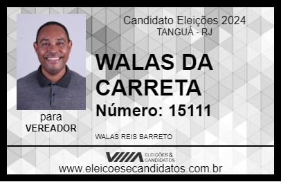 Candidato WALAS DA CARRETA 2024 - TANGUÁ - Eleições