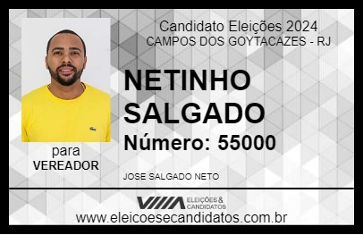 Candidato NETINHO SALGADO 2024 - CAMPOS DOS GOYTACAZES - Eleições