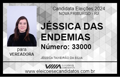 Candidato JÉSSICA DAS ENDEMIAS 2024 - NOVA FRIBURGO - Eleições