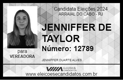 Candidato JENNIFFER DE TAYLOR 2024 - ARRAIAL DO CABO - Eleições