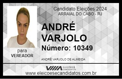 Candidato ANDRÉ VARJOLO 2024 - ARRAIAL DO CABO - Eleições