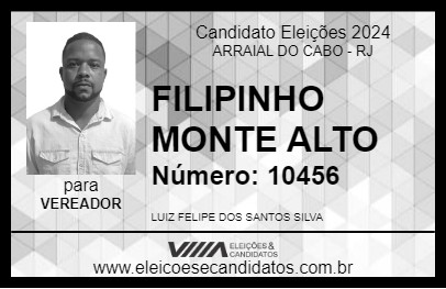 Candidato FILIPINHO MONTE ALTO 2024 - ARRAIAL DO CABO - Eleições