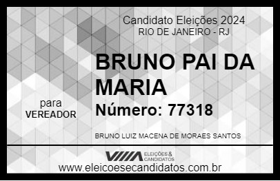 Candidato BRUNO PAI DA MARIA 2024 - RIO DE JANEIRO - Eleições