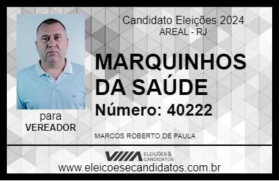 Candidato MARQUINHOS DA SAÚDE 2024 - AREAL - Eleições