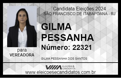 Candidato GILMA PESSANHA 2024 - SÃO FRANCISCO DE ITABAPOANA - Eleições