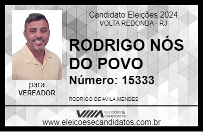 Candidato RODRIGO NÓS DO POVO 2024 - VOLTA REDONDA - Eleições