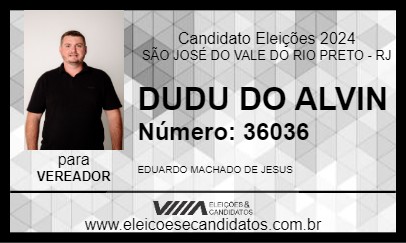 Candidato DUDU DO ALVIN 2024 - SÃO JOSÉ DO VALE DO RIO PRETO - Eleições