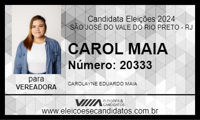 Candidato CAROL MAIA 2024 - SÃO JOSÉ DO VALE DO RIO PRETO - Eleições