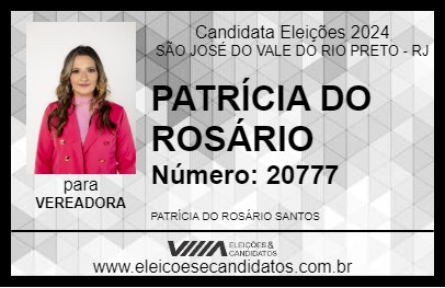 Candidato PATRÍCIA DO ROSÁRIO 2024 - SÃO JOSÉ DO VALE DO RIO PRETO - Eleições