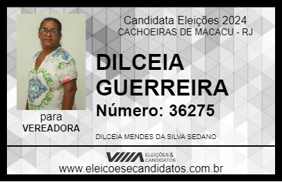 Candidato DILCEIA GUERREIRA 2024 - CACHOEIRAS DE MACACU - Eleições