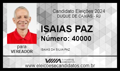 Candidato ISAIAS PAZ 2024 - DUQUE DE CAXIAS - Eleições