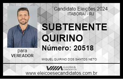 Candidato SUBTENENTE QUIRINO 2024 - ITABORAÍ - Eleições