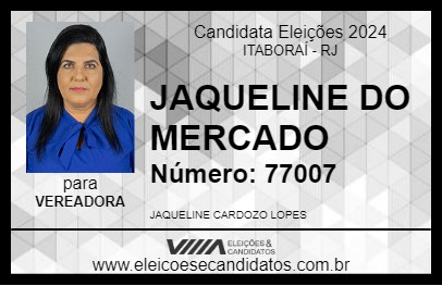 Candidato JAQUELINE DO MERCADO 2024 - ITABORAÍ - Eleições