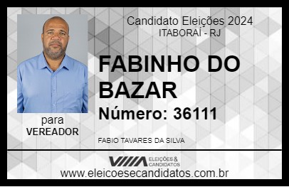 Candidato FABINHO DO BAZAR 2024 - ITABORAÍ - Eleições