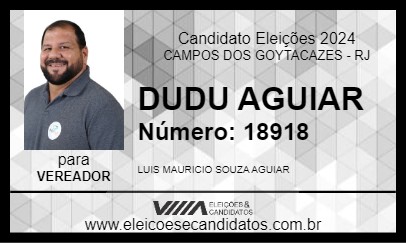 Candidato DUDU AGUIAR 2024 - CAMPOS DOS GOYTACAZES - Eleições