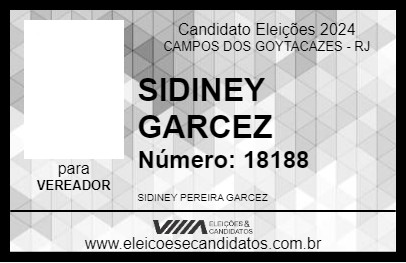 Candidato SIDINEY GARCEZ 2024 - CAMPOS DOS GOYTACAZES - Eleições