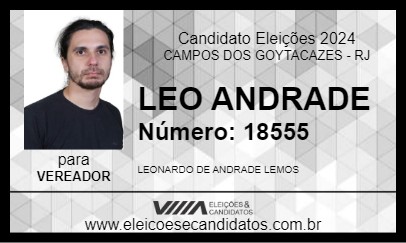 Candidato LEO ANDRADE 2024 - CAMPOS DOS GOYTACAZES - Eleições