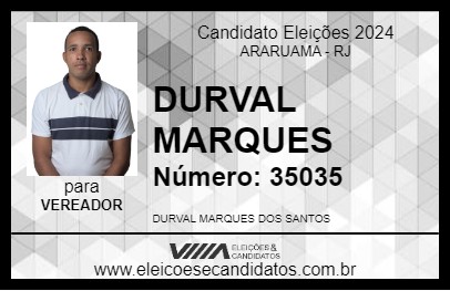 Candidato DURVAL MARQUES 2024 - ARARUAMA - Eleições