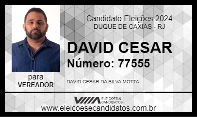 Candidato DAVID CESAR 2024 - DUQUE DE CAXIAS - Eleições