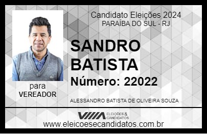 Candidato SANDRO BATISTA 2024 - PARAÍBA DO SUL - Eleições