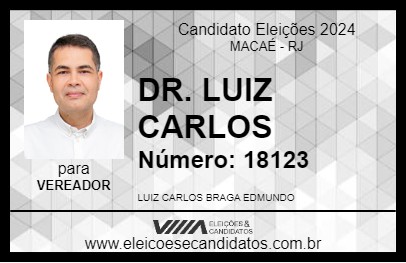 Candidato DR. LUIZ CARLOS 2024 - MACAÉ - Eleições