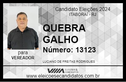 Candidato QUEBRA GALHO 2024 - ITABORAÍ - Eleições