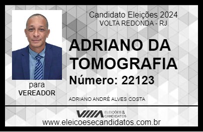 Candidato ADRIANO DA TOMOGRAFIA 2024 - VOLTA REDONDA - Eleições