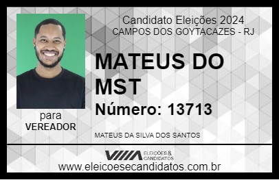 Candidato MATEUS DO MST 2024 - CAMPOS DOS GOYTACAZES - Eleições