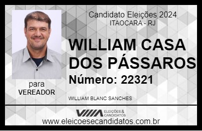 Candidato WILLIAM CASA DOS PÁSSAROS 2024 - ITAOCARA - Eleições