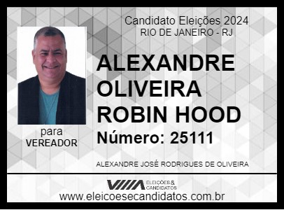 Candidato ALEXANDRE OLIVEIRA ROBIN HOOD 2024 - RIO DE JANEIRO - Eleições