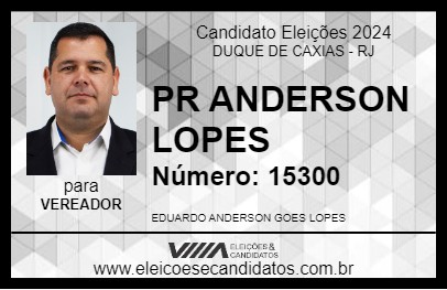 Candidato PASTOR ANDERSON LOPES 2024 - DUQUE DE CAXIAS - Eleições