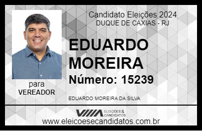 Candidato EDUARDO MOREIRA 2024 - DUQUE DE CAXIAS - Eleições